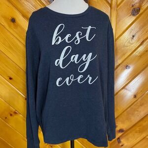 PositiviTees Best Day Ever Sweatshirt Women's XL Blue pullover